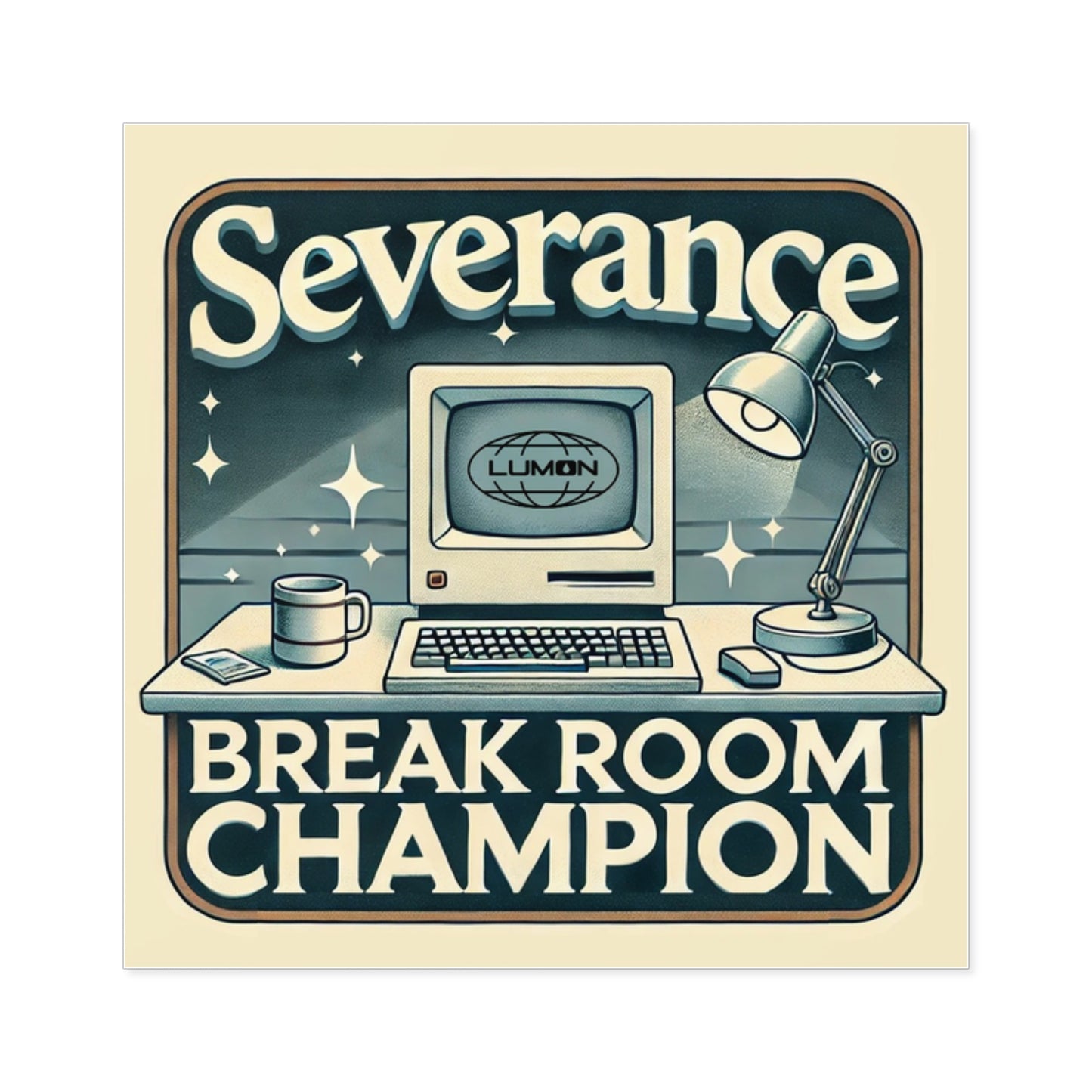 Break Room Champion Sticker – Severance TV Show Vinyl Sticker – Retro Lumon Office Fan Art for Laptop, Water Bottle, or Notebook